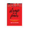 Strap on a Pair Book